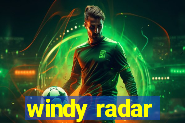windy radar